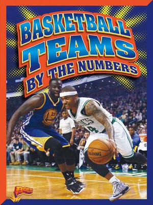 cover image of Basketball Teams by the Numbers